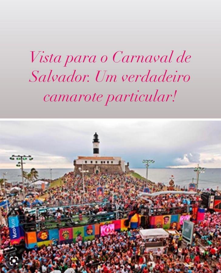 Apartamento No Farol Da Barra. Vista Deslumbrante Para O Mar! No Circuito Do Carnaval. Ao Lado Do Porto Da Barra ! サルバドール エクステリア 写真